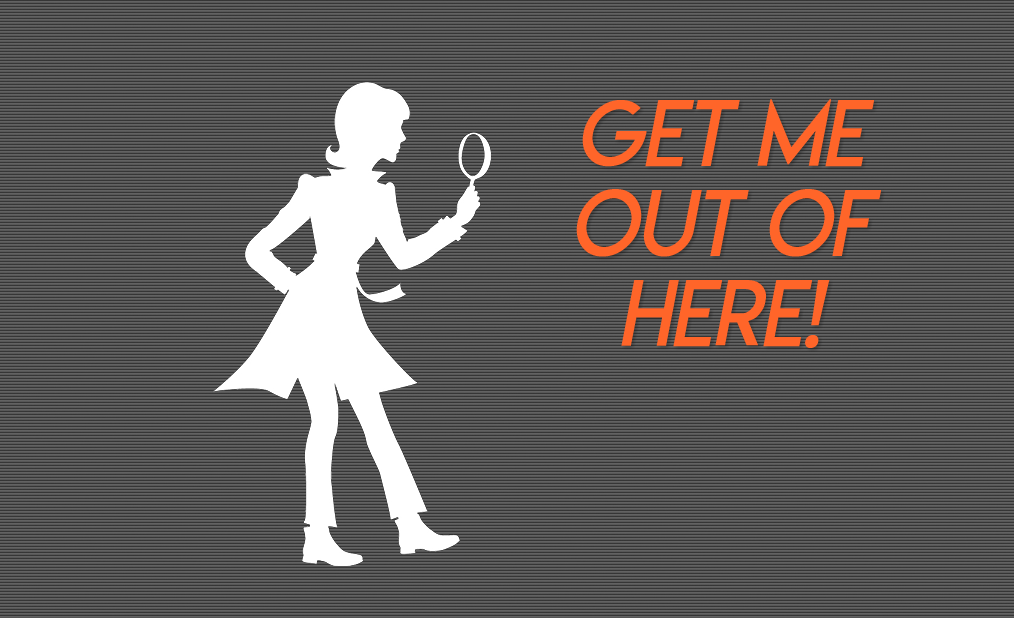 a female detective's silhouette with title text beside her, "Get Me Out of Here!"